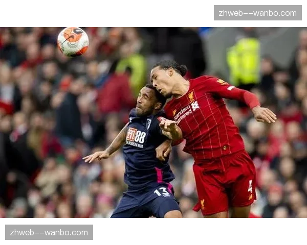 伯恩茅斯场均控球50.2%,开放局风格下的攻防平衡挑战 伯恩茅斯场均控球50.2%,开放局风格下的攻防平衡挑战